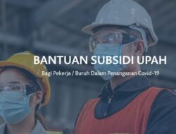 Pemerintah Akan Perluas Penerima Bantuan Subsidi Upah Hingga 1,7 Juta Pekerja