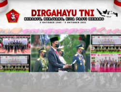 HUT ke-76 TNI, Presiden: Keberhasilan Penanganan COVID-19 Tak Lepas dari Peran TNI