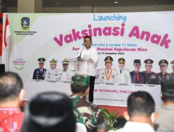 Gubernur Ansar Launching Vaksinasi Anak 6 – 11 Tahun Serentak se-Kepri