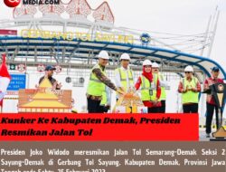 Kunker Ke Kabupaten Demak, Presiden Resmikan Jalan Tol