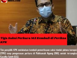 Tiga Saksi Perkara MA Kembali di Periksa KPK