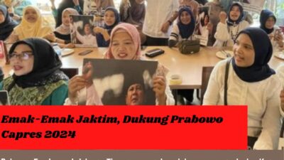 Emak-Emak Jaktim, Dukung Prabowo Capres 2024