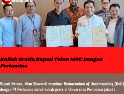 Kuliah Gratis,Bupati Teken MOU Dengan Pertamina