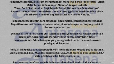 Permohonan Maaf Redaksi AntasenaBuletin Ke II Kepada Kapolres Natuna dan Bupati Natuna