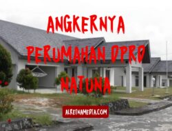 Misteri Angkernya Perumahan DPRD Natuna