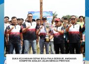 Buka Kejuaraan Sepak Bola Piala Bergilir, Amsakar: Kompetisi Adalah Jalan Menuju Prestasi