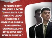Siswa SMKN 6 Batam Arvin Max Patty Terpilih Jadi 1 dari 50 Delegate Fully Funded di Ajang Nasional Festival Pelajar Unggulan Leader Forum 2025 Universitas Indonesia