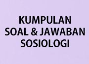 Soal UTS Sosiologi Kelas 11: Kunci Jawaban Lengkap
