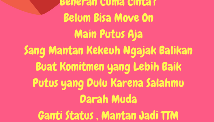 Balikan Mantan: Alasan Tersembunyi Terkuak