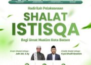 Salat Istisqa Kota Batam, Ajak Warga Bermunajat Memohon Hujan dan Keberkahan