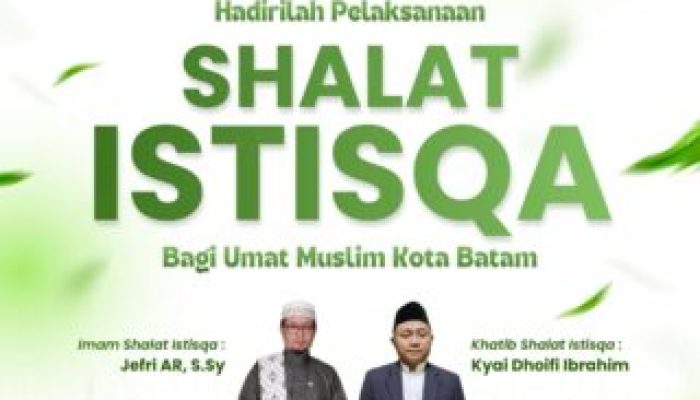 Salat Istisqa Kota Batam, Ajak Warga Bermunajat Memohon Hujan dan Keberkahan