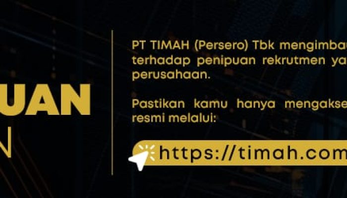PT Timah Ingatkan Masyarakat Waspadai Penipuan Lowongan Kerja Palsu